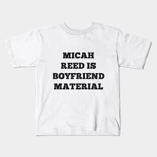 Micah Reed Boyfriend Kids T-Shirt